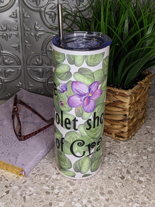 African violet tumbler one violet short of crazy